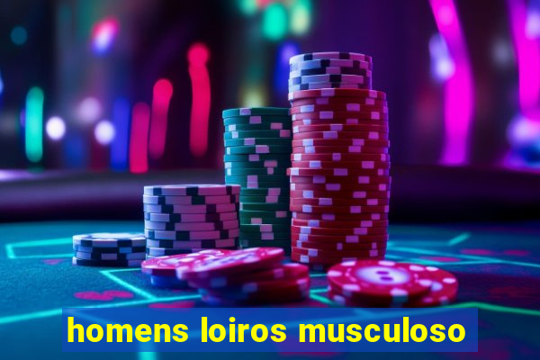 homens loiros musculoso